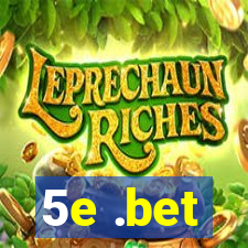 5e .bet